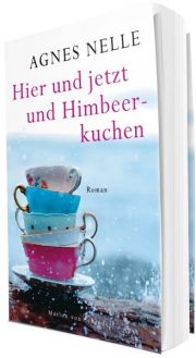 Das Buch »Hier und jetzt und Himbeerkuchen«